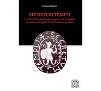 Secretum templi. I A ω: il vocalia-mantra segreto dei Templari