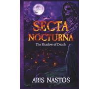 SECTA NOCTURNA: The Shadow of Death