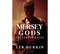 Sectarian Knife: A Tribal War of Blood and Betrayal in the Shadows of a Divided City. (Mersey Gods)