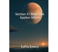 Section 31 Black Site - Epsilon Shield (Star Trek Compendiums)