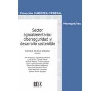 Sector Agroalimentario: Ciberseguridad Y Desarrollo Sostenible