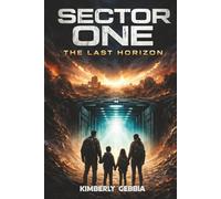SECTOR ONE: THE LAST HORIZON