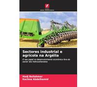Sectores industrial e agrícola na Argélia: O seu papel no desenvolvimento económico fora do sector dos hidrocarbonetos