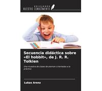 Secuencia didáctica sobre 'El hobbit', de J. R. R. Tolkien: Una muestra de clases de alemán orientadas a la práctica
