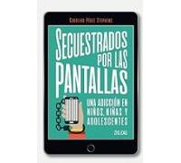 SECUESTRADOS POR LAS PANTALLAS (General)