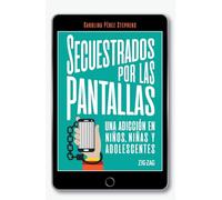 SECUESTRADOS POR LAS PANTALLAS (General)
