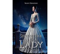 Secuestrar a una lady (El club de las solteronas)