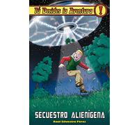 Tu Decides La Aventura Nº 29 Secuestro Alienigena