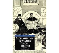 Secularisation in Western Europe, 1848-1914: 16 (European Studies)