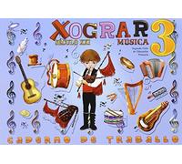 Século XXI, Xograr, música, 3 Educación Primaria. Caderno de exercicios - 9788497371872 (SIN COLECCION)