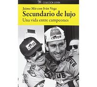 Secundario de lujo: Una vida entre campeones (Leyenda)