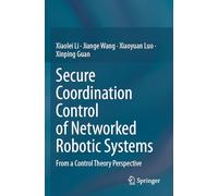 Secure Coordination Control of Networked Robotic Systems: From a Control Theory Perspective