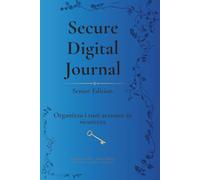 Secure Digital Journal - Senior Edition: Quaderno password grande e leggibile: solo indizi, mai password reali. Ideale per anziani, genitori e nonni.