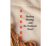 SECURE: Healing Identity, Attachment, and the Restored Heart (The Restored Heart Series:A Healing & Formation Collection for Christian Women)