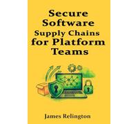 Secure Software Supply Chains for Platform Teams: SBOMs, Provenance, and Signed Pipelines