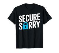 Secure Sorry Candado Violación de Datos Seguridad Cibernética Humor Camiseta