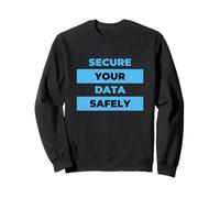 Secure Your Data Safely Infosec Security Professional Hacker Sudadera