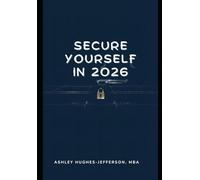 Secure Yourself in 2026: A Calm, Practical Guide to Personal & Digital Security