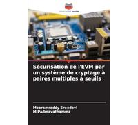 Sécurisation de l'EVM par un système de cryptage à paires multiples à seuils