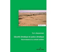 Sécurité climatique et justice climatique: Reconnaissance du contexte sahélien: 43