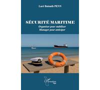 Sécurité maritime: Organiser pour stabiliser - Manager pour anticiper (Harmattan Togo)