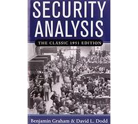 Security Analysis: The Classic 1951 Edition (GENERAL FINANCE & INVESTING)