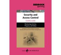 Security and Access Control Course Guide: Monitoring Activity, Property, and Safety