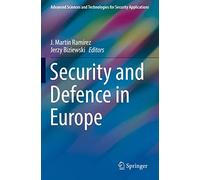 Security and Defence in Europe (Advanced Sciences and Technologies for Security Applications)