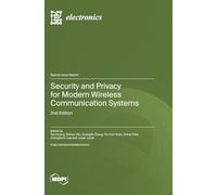 Security and Privacy for Modern Wireless Communication Systems: 2nd Edition