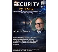 Security by Design: When Machines Will Take Control. And When They Will Stop Responding