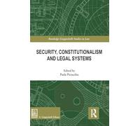 Security, Constitutionalism and Legal Systems (Routledge-Giappichelli Studies in Law)