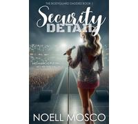 Security Detail: 1 (The Bodyguard Daddies)