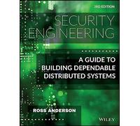Security Engineering – A Guide to Building Dependable Distributed Systems