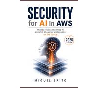 Security for AI in AWS: A Practical Guide from IAM to Agentic Guardrails (AI Architecture)