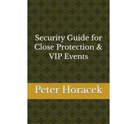 Security Guide for Close Protection & VIP Events