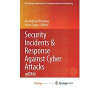 Security Incidents & Response Against Cyber Attacks