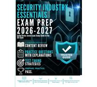 Security Industry Essentials Exam Prep 2026-2027: The Series Seven Exam Study Guide to the SIE Exam
