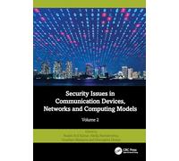 Security Issues in Communication Devices, Networks and Computing Models: Volume 2