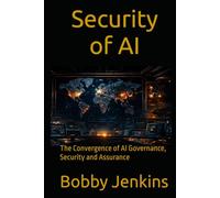 Security of AI: The Convergence of AI Governance, Security and Assurance