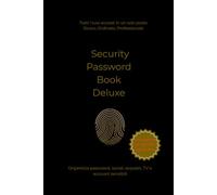 Security Password Book Deluxe: Organizza password, social, acquisti, TV e account sensibili. Con sezione Top Secret e pagine nere per i tuoi dati più riservati