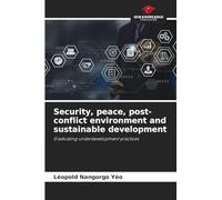 Security, peace, post-conflict environment and sustainable development