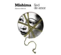 Sed de amor (El libro de bolsillo - Bibliotecas de autor - Biblioteca Mishima)