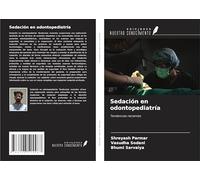 Sedación en odontopediatría: Tendencias recientes
