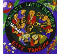 Sedajazz Latin Ensemble - Este Tambien