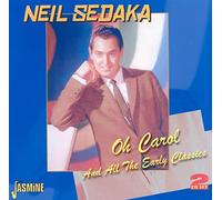 Sedaka,Neil - Oh Carol And All The Early Classics