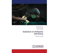 Sedation in Pediatric Dentistry: Recent Trends