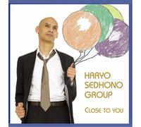 Sedhono,Haryo Group - Close to You