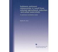 Sediment-pollutant relationships in runoff from selected agricultural, suburban, and urban watersheds: A statistical correlation study