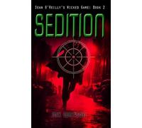 Sedition (Sean O'Reilly's Wicked Game)