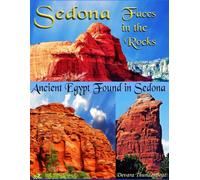 Sedona Faces in the Rocks: Ancient Egypt Found in Sedona, AZ